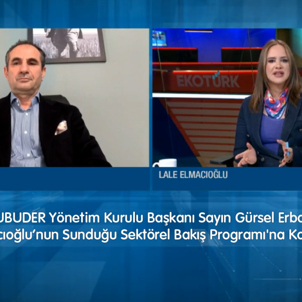 HUBUDER Yönetim Kurulu Başkanı Sayın Gürsel Erbap, Lale Elmacıoğlu’nun Sunduğu Sektörel Bakış Programı’na Konuk Oldu.
